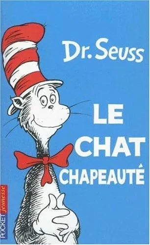The cover of the book Le chat chapeauté by Dr. Seuss