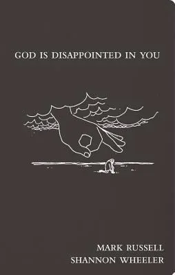 The cover of the book God Is Disappointed In You by Mark Russell