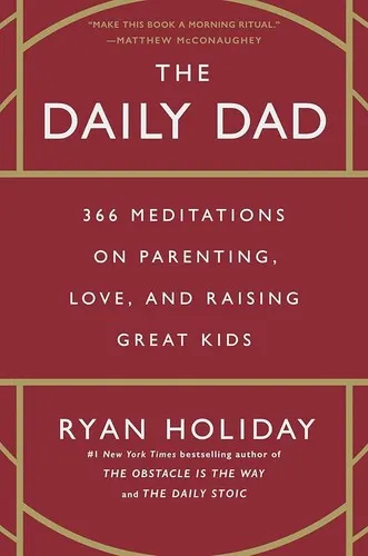 The cover of the book Daily Dad by Ryan Holiday