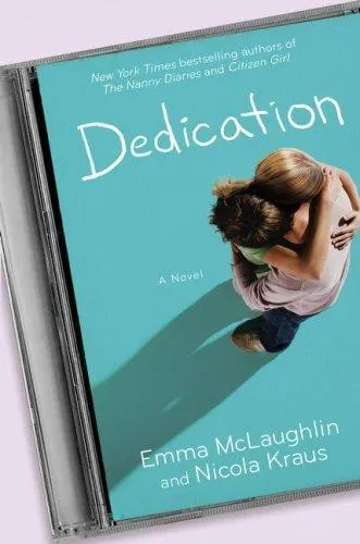 The cover of the book Dedication by Emma McLaughlin, Nicola Kraus