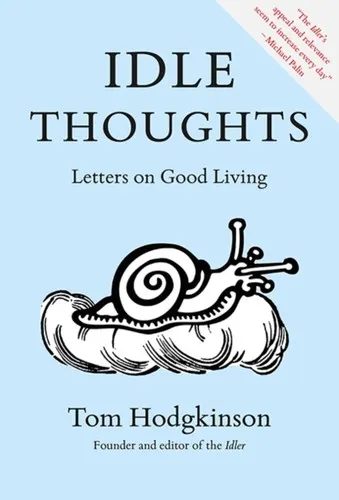 The cover of the book Idle Thoughts by Tom Hodgkinson