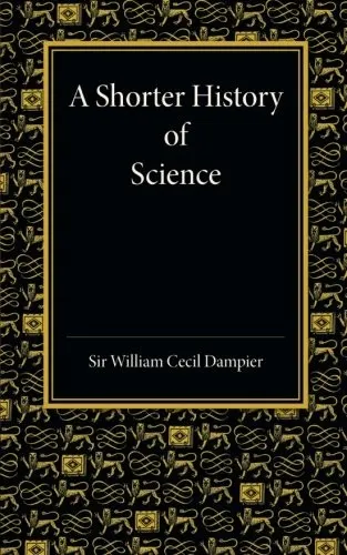 The cover of the book A Shorter History of Science by William Cecil Dampier