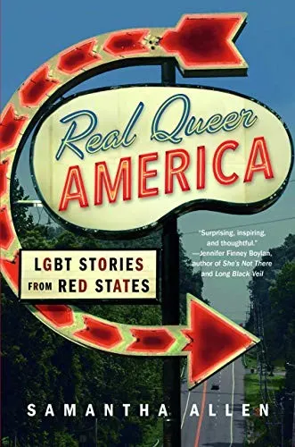The cover of the book Real Queer America by Samantha Allen