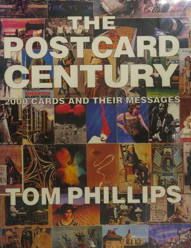 The cover of the book The postcard century by Phillips, Tom