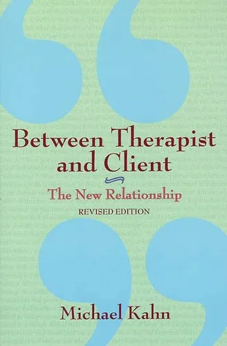 The cover of the book Between therapist and client by Michael Kahn