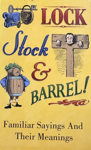 The cover of the book Lock, Stock and Barrel! by N/A