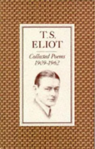 The cover of the book Collected poems, 1909-1962 by T. S. Eliot