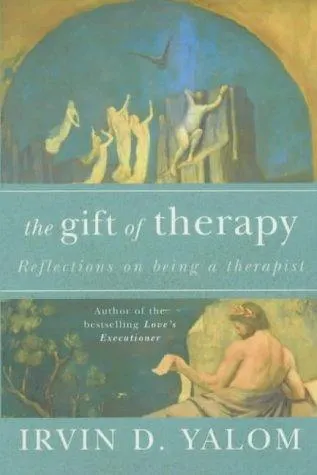 The cover of the book The Gift of Therapy by Irvin D. Yalom