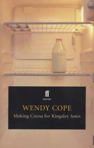 The cover of the book Making Cocoa for Kingsley Amis (Faber Pocket Poetry S.) by Wendy Cope