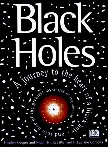 The cover of the book Black Holes by Heather Couper