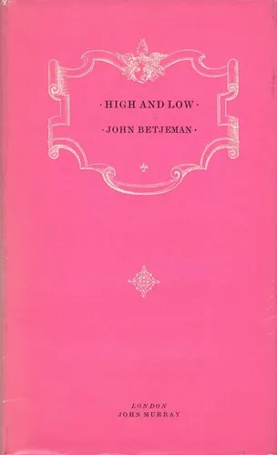 The cover of the book High and low. by John Betjeman