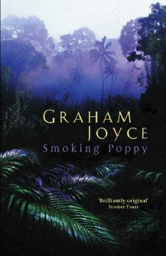 The cover of the book Smoking Poppy (Gollancz) by Graham Joyce