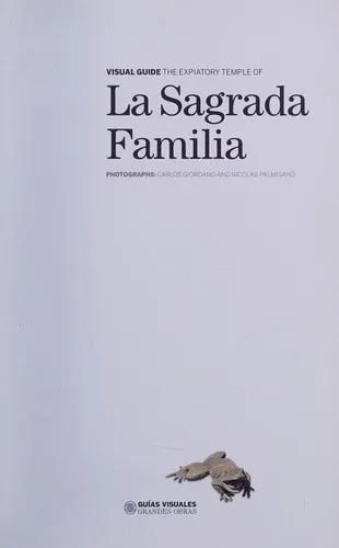 The cover of the book The expiatory temple of La Sagrada Familia by Carlos Giordano