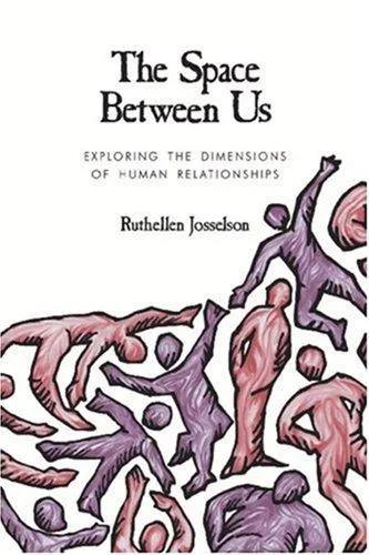 The cover of the book The Space Between Us by Ruthellen Josselson