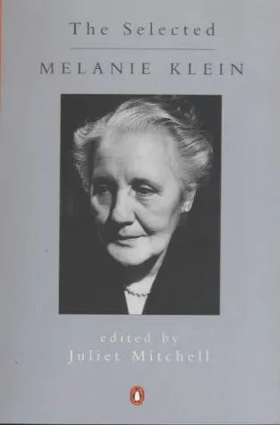 The cover of the book Selected Melanie Klein by Melanie Klein