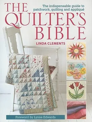 The cover of the book Quilters Bible by L. Clements