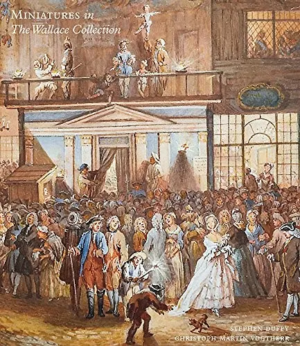 The cover of the book Miniatures in the Wallace Collection by Wallace Collection (London, England)