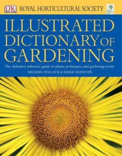 The cover of the book RHS Illustrated Dictionary of Gardening by Michael Pollock       