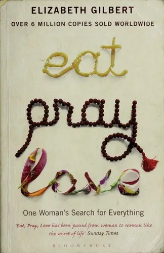 The cover of the book Eat, pray, love by Elizabeth Gilbert