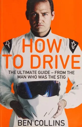 The cover of the book How to Drive by Ben Collins