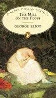 The cover of the book The Mill on the Floss (Penguin Popular Classics) by George Eliot