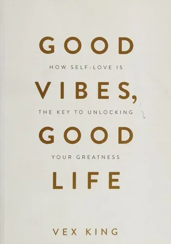 The cover of the book Good Vibes, Good Life by Vex King